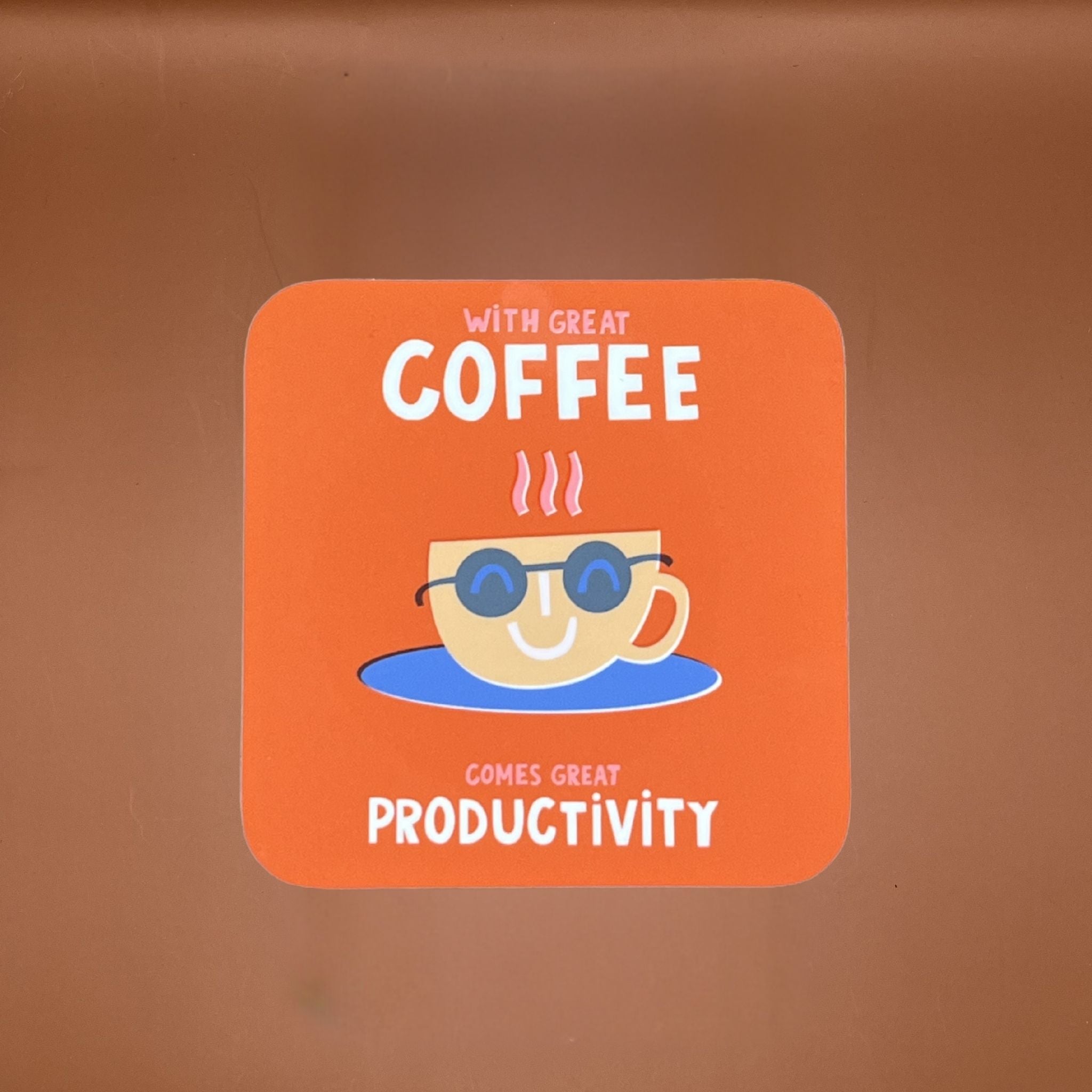 Cpaster with coffee cup wearing glasses and text 'With great coffee comes great productivity'