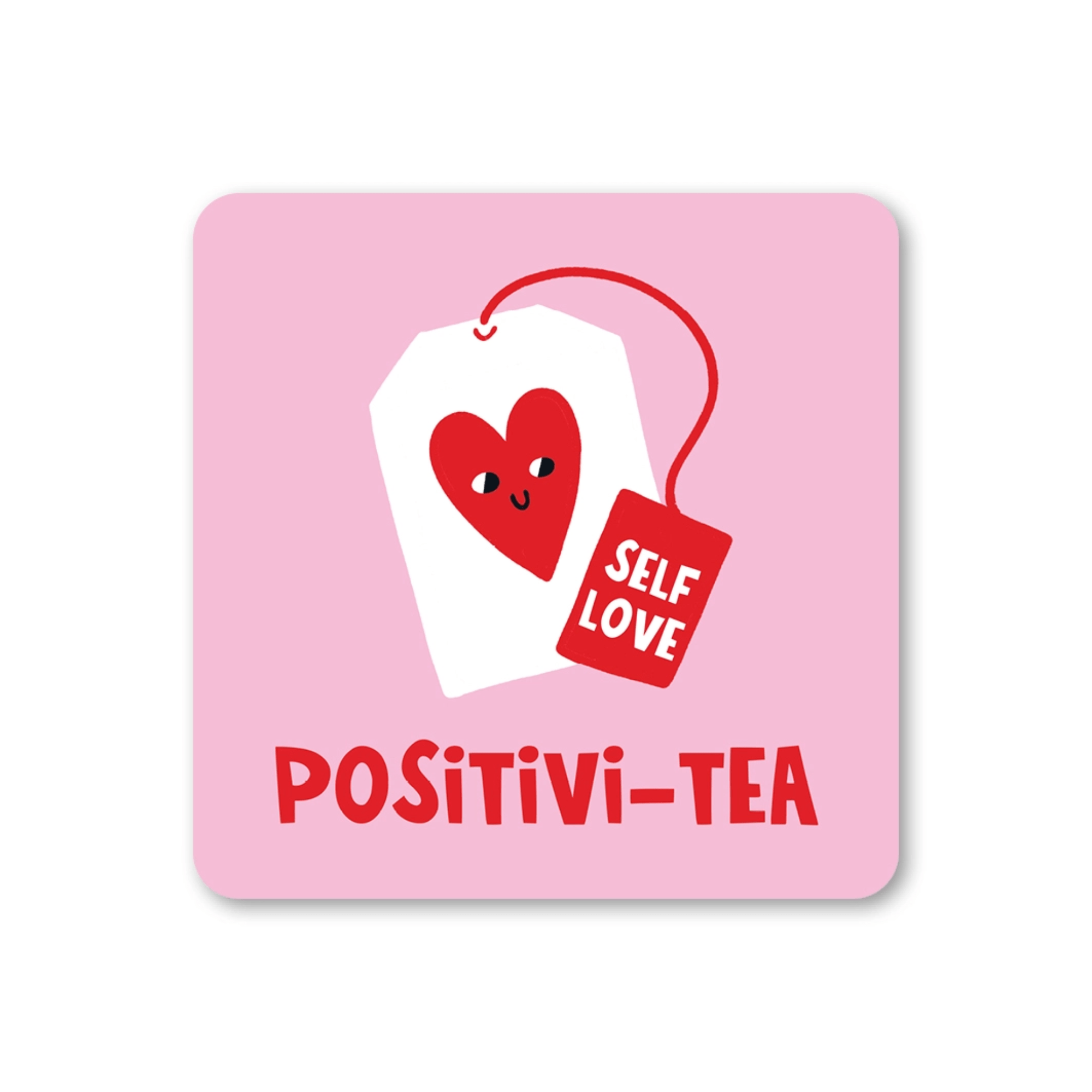 Pink coaster with a tea bag design and 'Positivi-Tea' text.