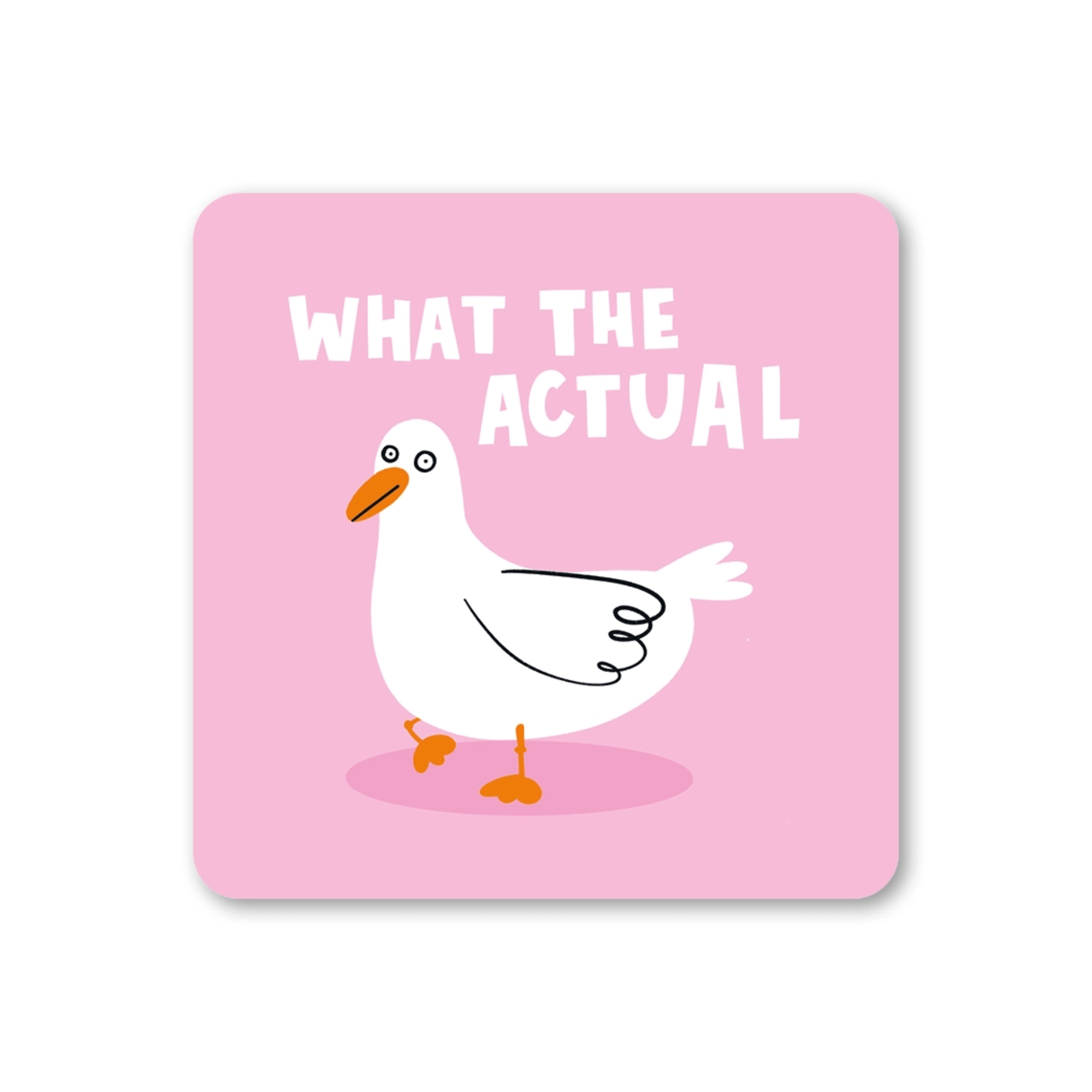What The Actual Duck Coaster