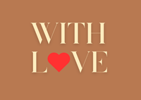 Text 'WITH LOVE' with a red heart on a brown background